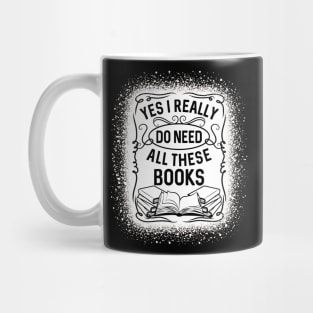 Funny Yes I Really Do Need All These Books Reading Mug